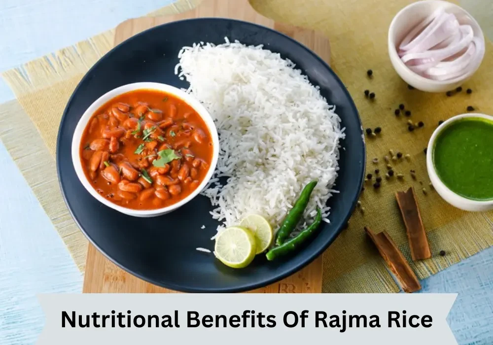Nutritional Benefits of Rajma Rice