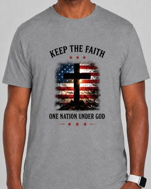 Thumbnail: Keep The Faith (One Nation Under God) - Short Sleeve