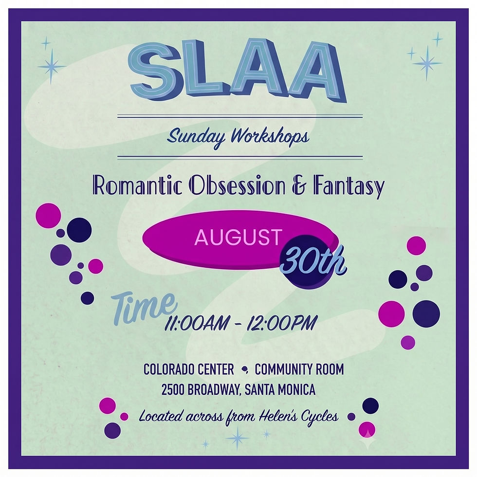 SLAA Sunday Workshops - Romantic Obsession & Fantasy