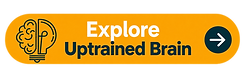 A button stating Explore Uptrained Brain