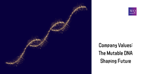 Company Values: The Mutable DNA Shaping Future