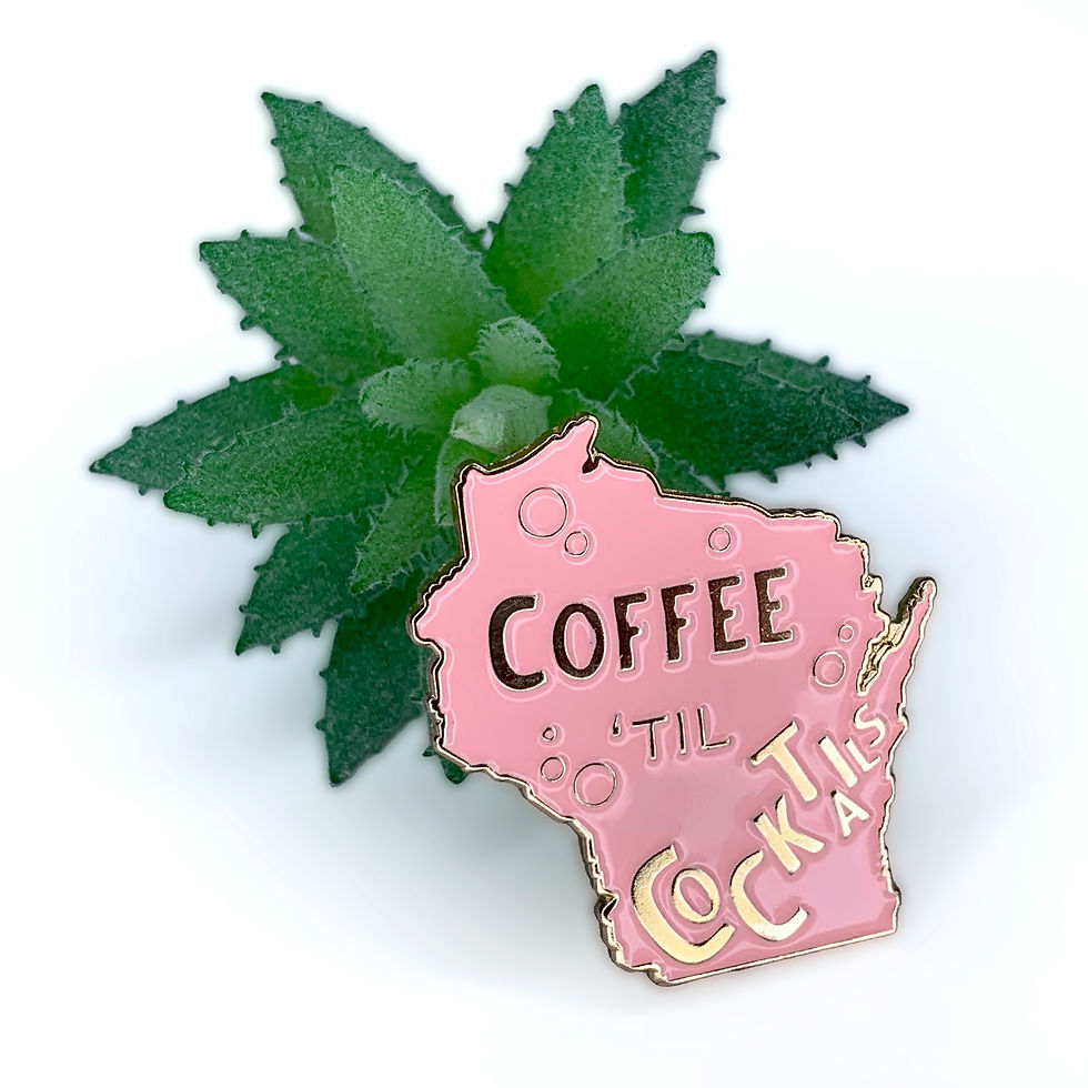 Thumbnail: Wisconsin 'Coffee 'Til Cocktails' Cocktail Enamel Pin - 4 Colors!