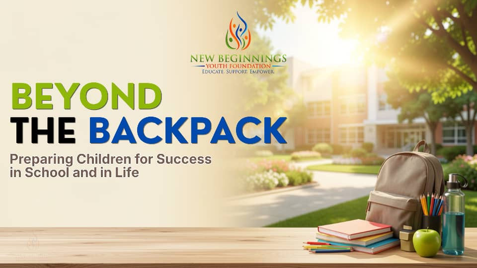 Beyond the Backpack: Preparing Children for Success in School and in Life