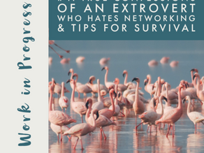 True Confessions of an Extrovert Who Hates Networking (& Tips for Survival)
