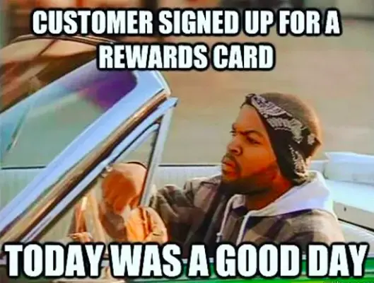 A man in car with the caption, "Customer signed up for a rewards card. Today was a good day."