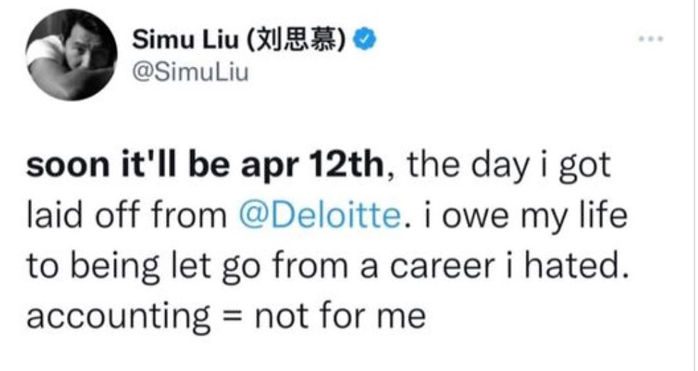 A tweet from Simu Liu on the 10th anniversary when he got laid off from his accounting job at Deloitte