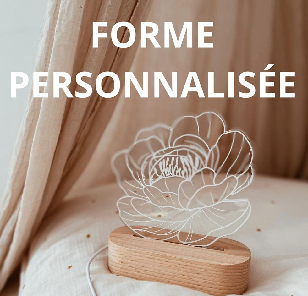 Veilleuse - forme personnalisée