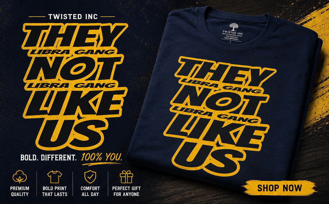 They not Like us Libra Gang T-shirt custom 