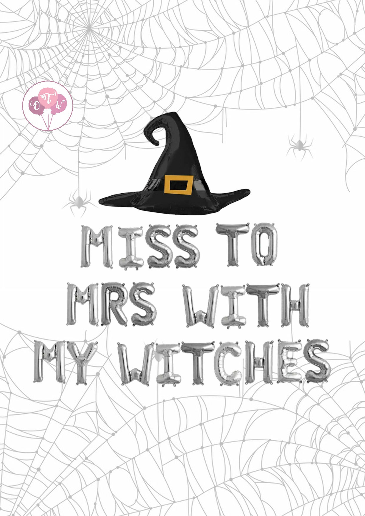 Miss To Mrs With My Witches Balloon Banner