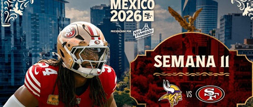 REGRESA LA NFL A MEXICO CON DUELO ENTRE 49´S Y VIKINGS.