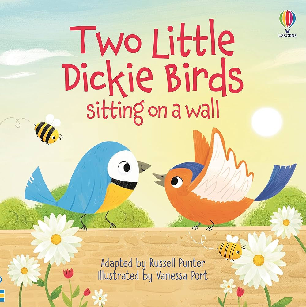 Two Little Dickie Birds Sitting On A Wall