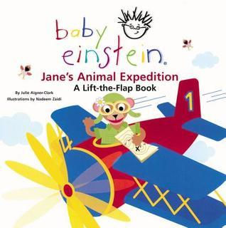 Jan'e Animal Expedition A Lift The Flap Book