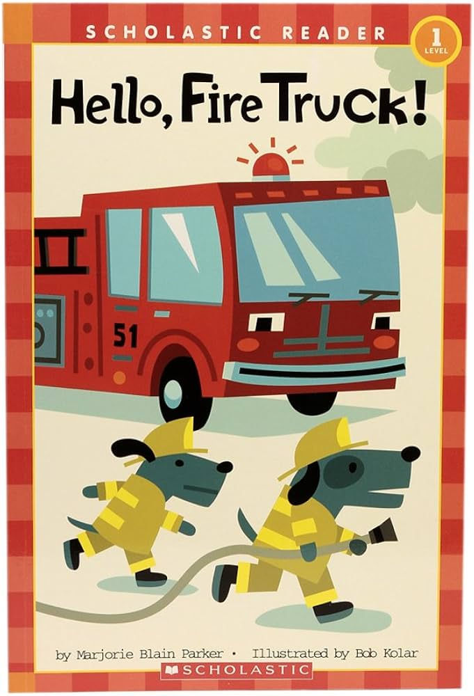 Scholastic Reader Hello,Fire Truck!-36145