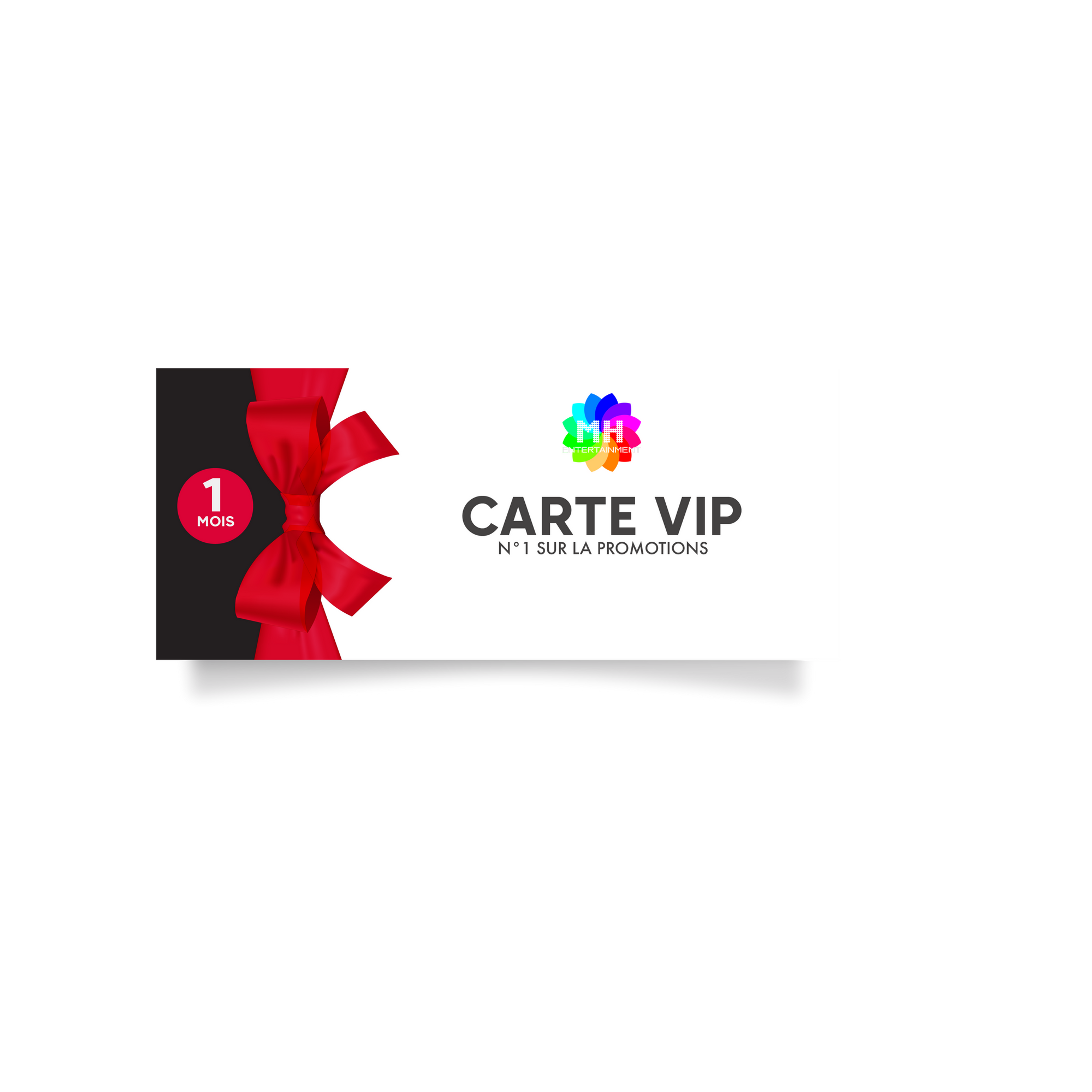 CARTE VIP MH ENTERTAINMENT (1 MOIS)