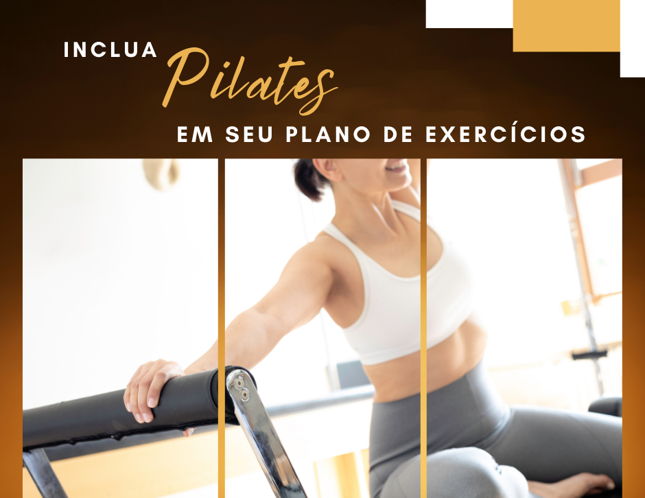 Inclua Pilates em seu plano de exercícios