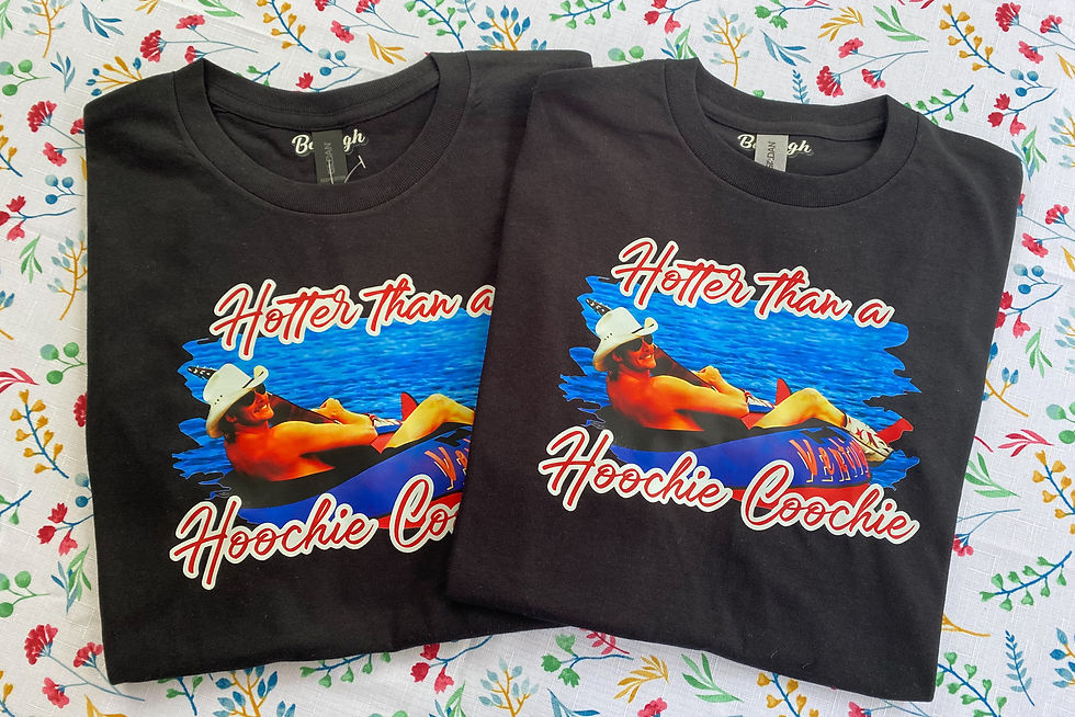 Hotter than a Hoochie Coochie T-Shirts