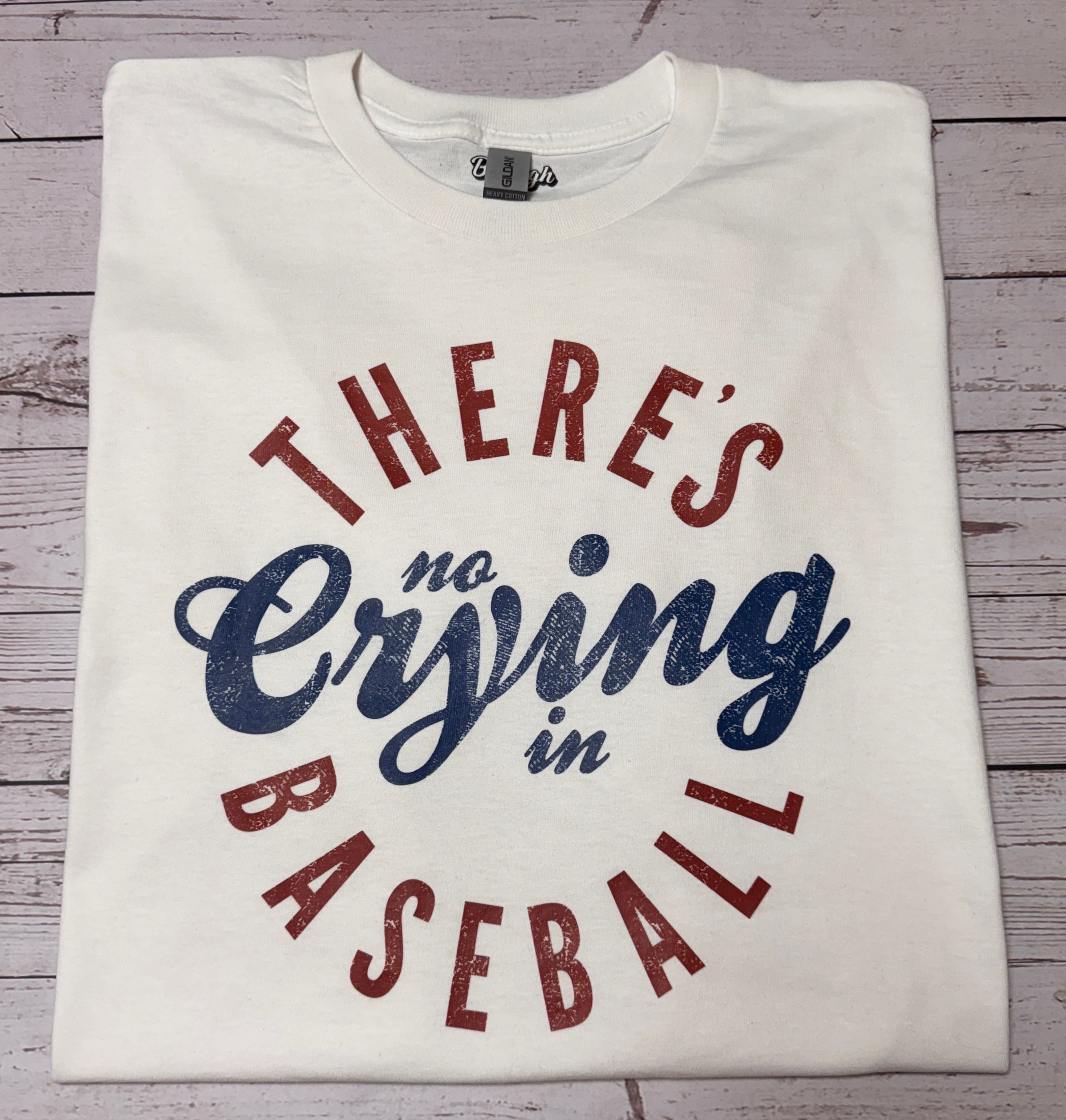 No Crying in Baseball Tee
