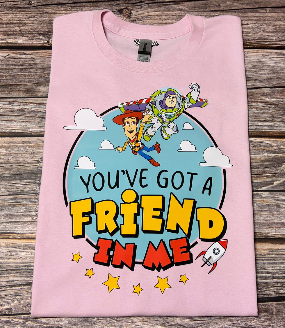 You've Got a Friend in Me T-Shirts
