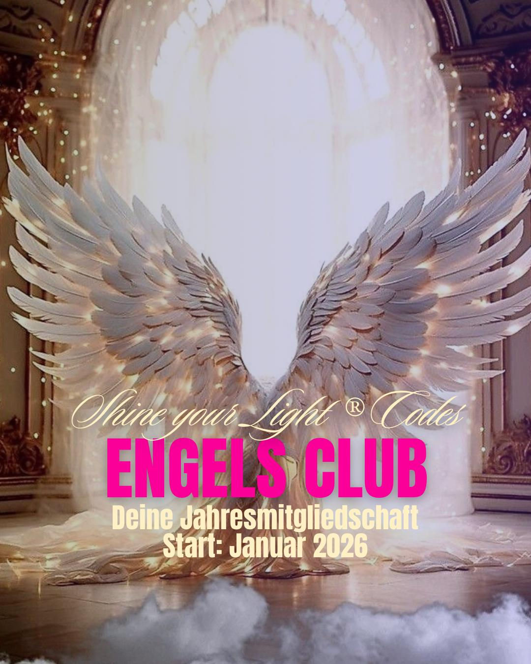 Shine your light®Engel Club