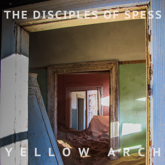 The Disciples of Spess - Yellow Arch