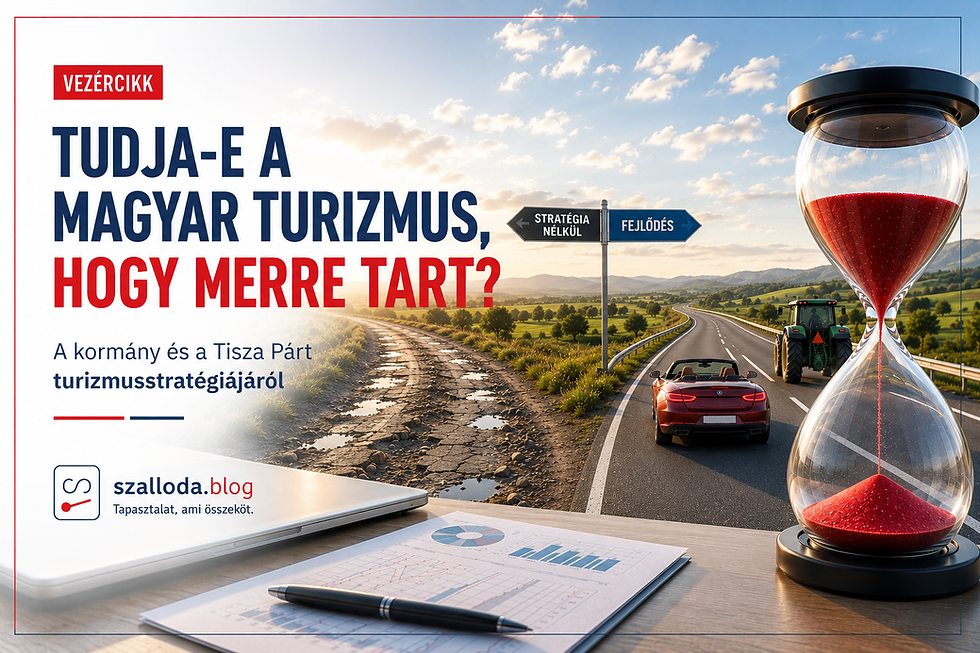 Lehet-e egyáltalán sikeres a magyar turizmus modern, megújult stratégia nélkül?