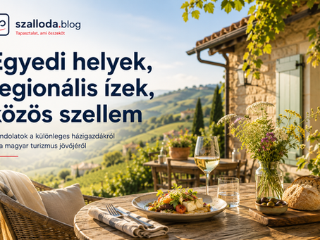 Egyedi helyek, regionális ízek, közös szellem