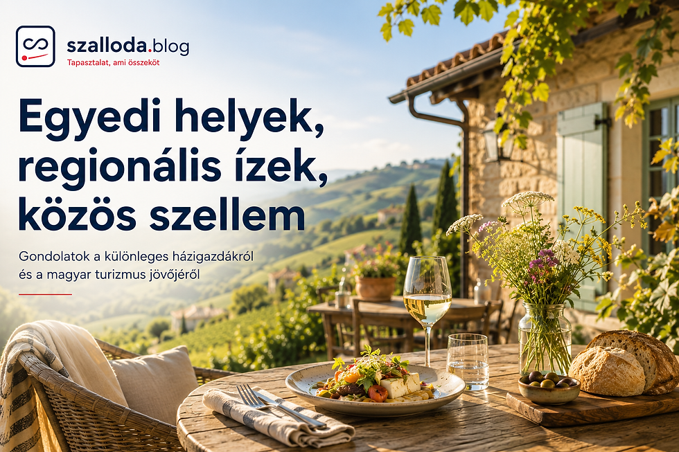 Egyedi helyek, regionális ízek, közös szellem
