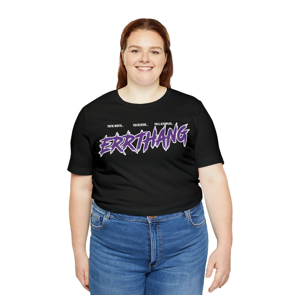 Thumbnail: You're Errthang Tee