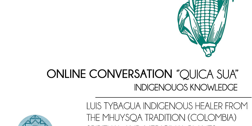 Conversation Meeting ''Quica Sua'' / Indigenous Knowledge
