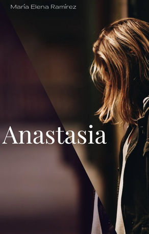 MARÍA ELENA RAMÍREZ: ANASTASIA.
