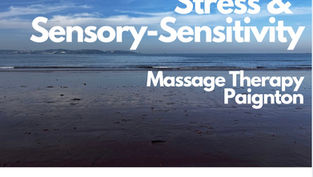 Personalised Massage Therapy in Paignton designed specifically for people with Chronic Pain, Stress & Sensory-Sensitivity