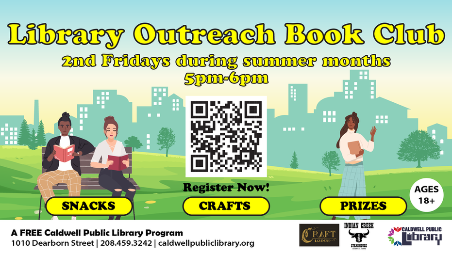 Sunny city park background with 2 people reading in a bench, another person waving. Text: Library Outreach Book Club 2nd Friday during summer months 5pm-6pm. Snacks, crafts, prizes. Register now!