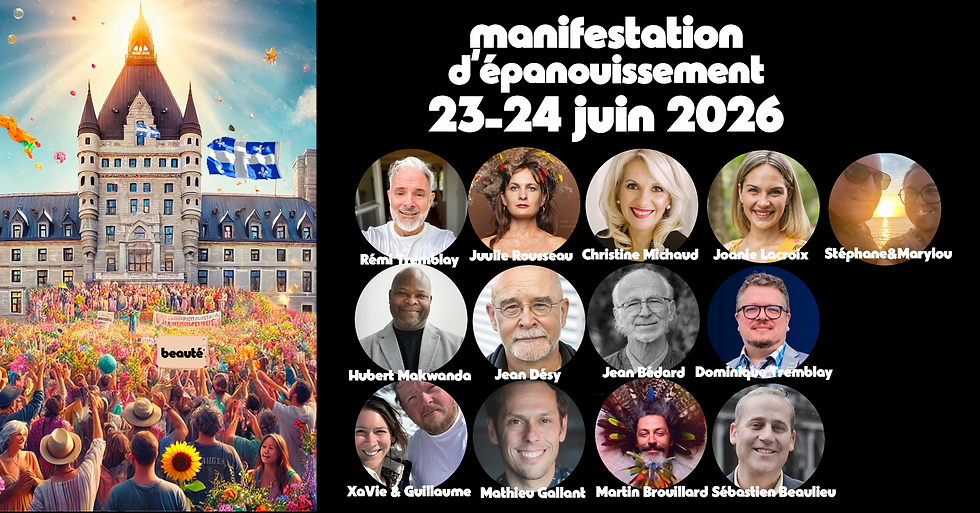 QUÉBEC - Manifestation d'épanouissement - 23-24 juin à l'assemblée nationale