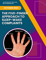 Five-finger approach to sleep-wake complaints, October 2023, by Dr. David McCarty