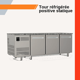 TOUR REFRIGEREE POSITIVE STATIQUE APPY