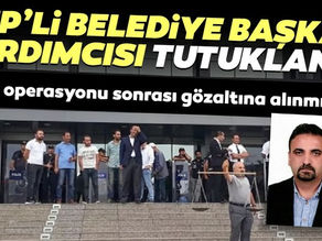 Şişli Belediye Başkan Yardımcısı Tutuklandı 