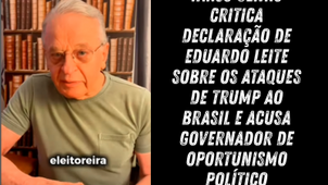 TARSO GENRO CRITICA DECLARAÇÃO DE EDUARDO LEITE SOBRE OS ATAQUES DE TRUMP AO BRASIL E ACUSA GOVERNADOR DE OPORTUNISMO POLÍTICO