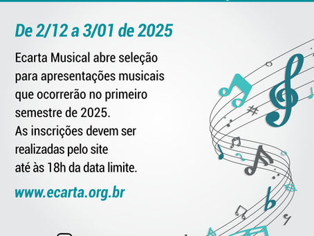 Ecarta Musical abre edital para 12 shows no primeiro semestre de 2025 e inscrições gratuitas até 3 de janeiro