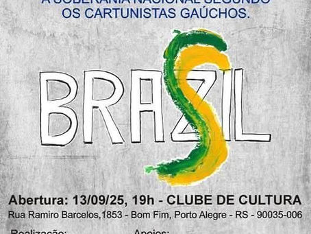 SOBERANIA NACIONAL É TEMA DE EXPOSIÇÃO DE CARTUNISTAS GAÚCHOS QUE ESTARÁ NO CLUBE DE CULTURA A PARTIR DE 13/9