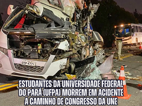 ESTUDANTES DA UNIVERSIDADE FEDERAL DO PARÁ (UFPA) MORREM EM ACIDENTE A CAMINHO DE CONGRESSO DA UNE