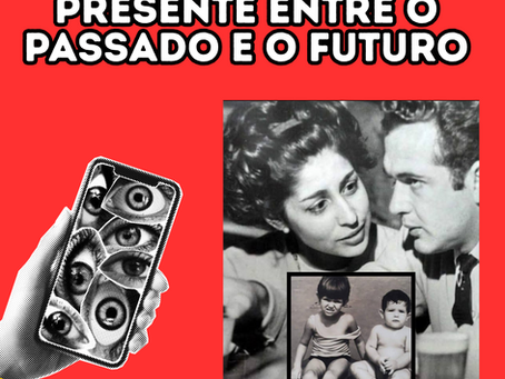 DIA DOS PAIS: DIGNIDADE SEMPRE PRESENTE ENTRE O PASSADO E O FUTURO
