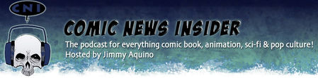 Listen: 2 NEW Comic News Insider episodes are live
