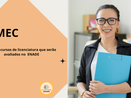 MEC divulga cursos de licenciatura que serão avaliados no ENADE 2024.