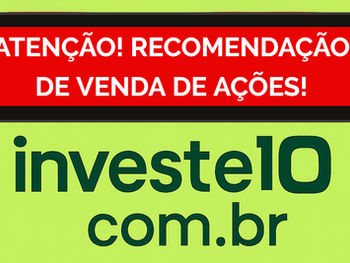 ATENÇÃO! RECOMENDAÇÃO DE VENDA DUPLA DE AÇÕES! 