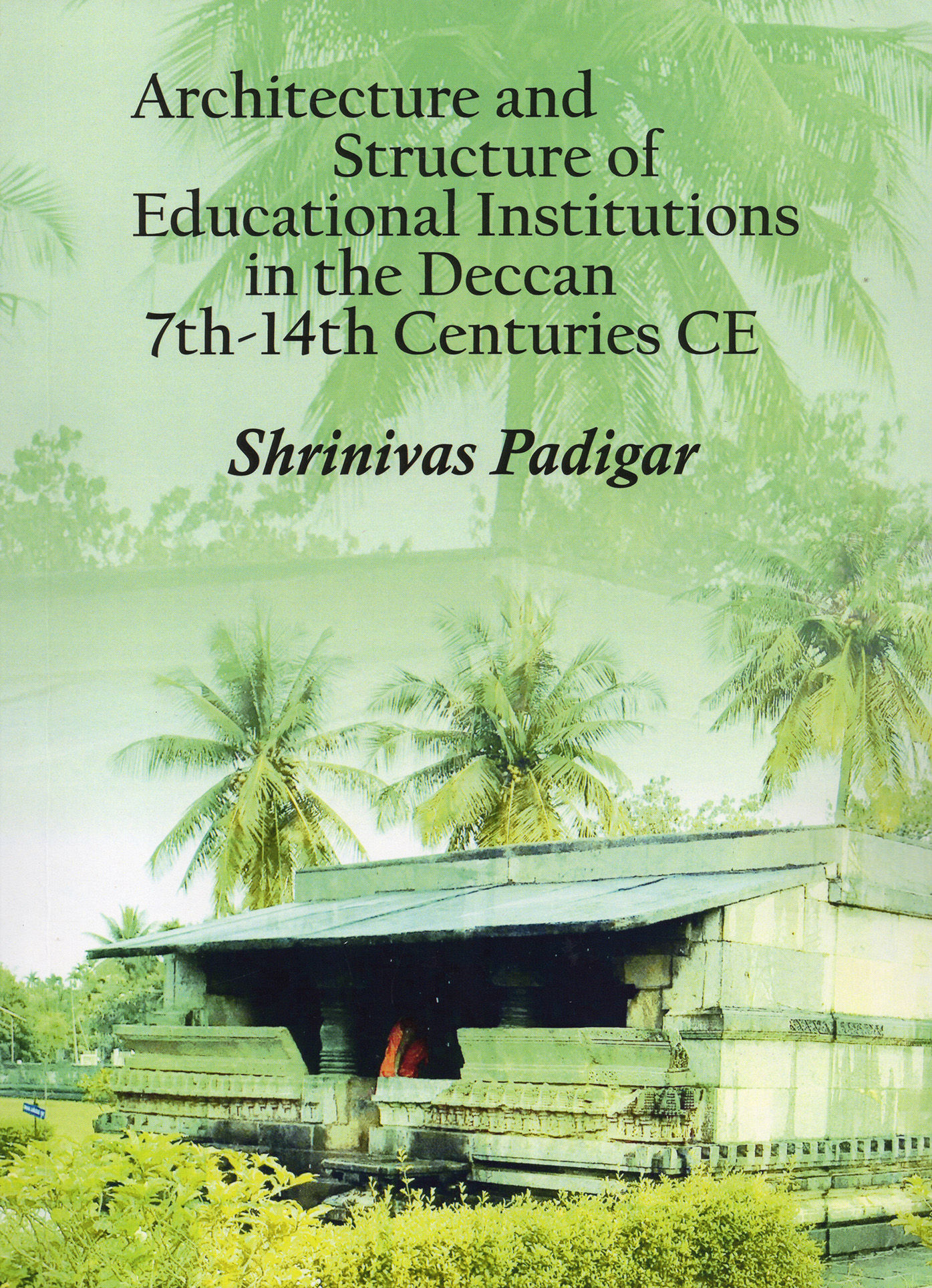 Architecture and Structure of Educational Institutions in the Deccan (7–14 CE)