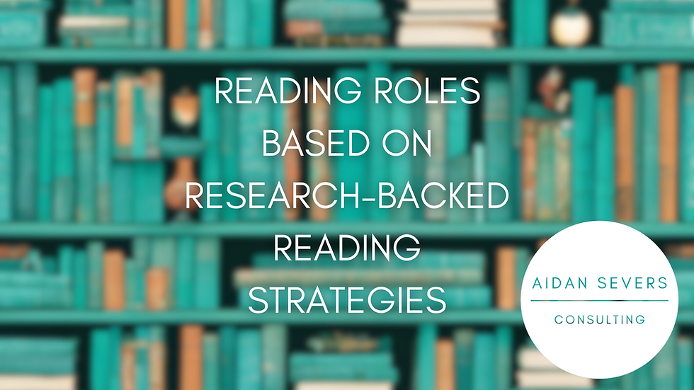 Reading Roles Based on Research-Backed Reading Strategies