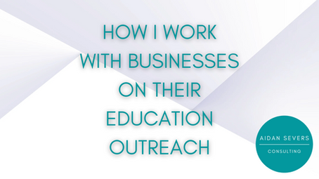 How I Work With Businesses On Their Education Outreach