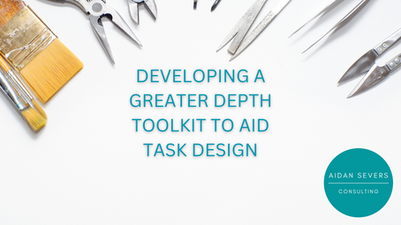 Developing A Greater Depth Toolkit To Aid Task Design