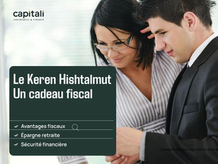 Le Keren Hishtalmut pour les indépendants en Israël : un cadeau fiscal à ne pas manquer