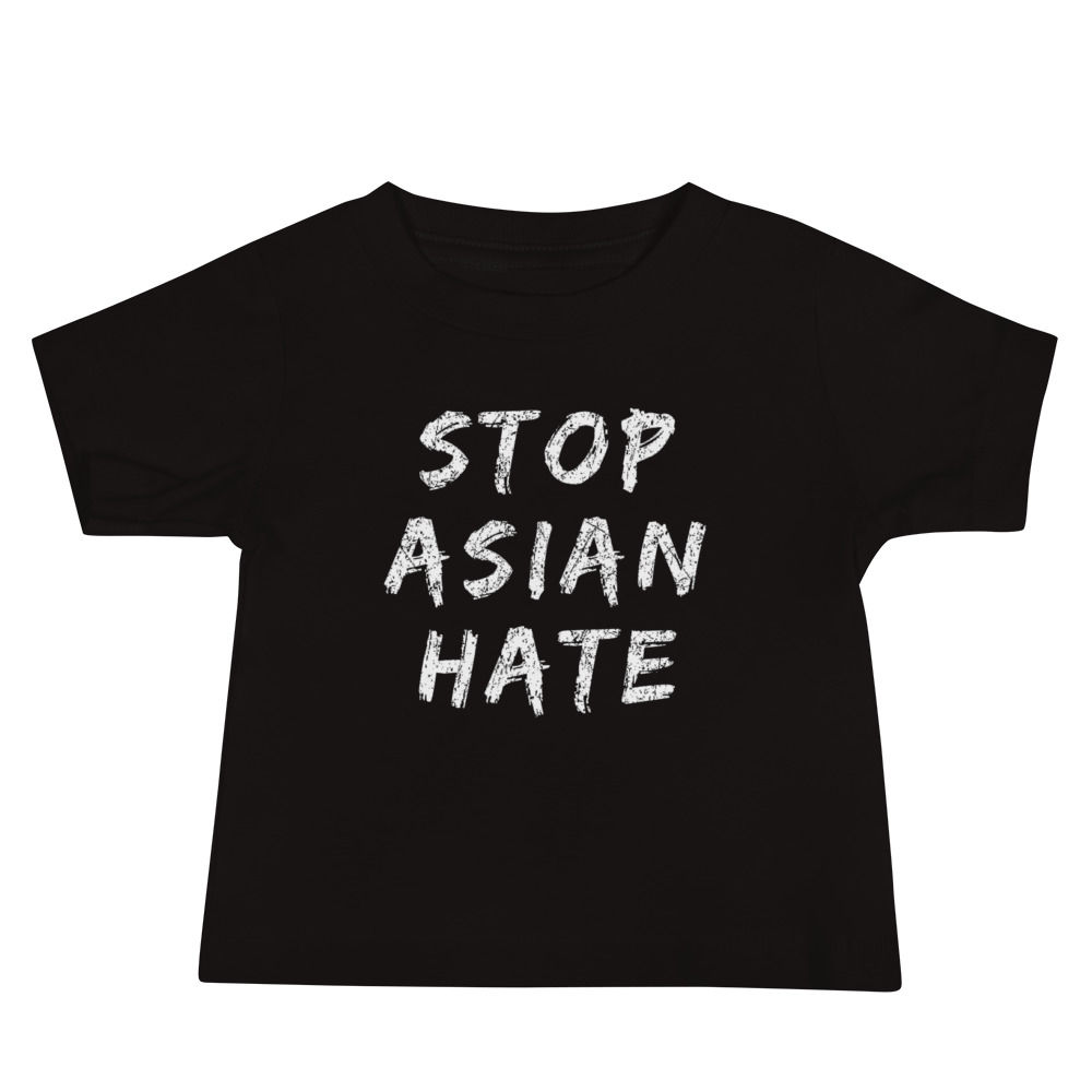 Stop Asian Hate - Baby Tee